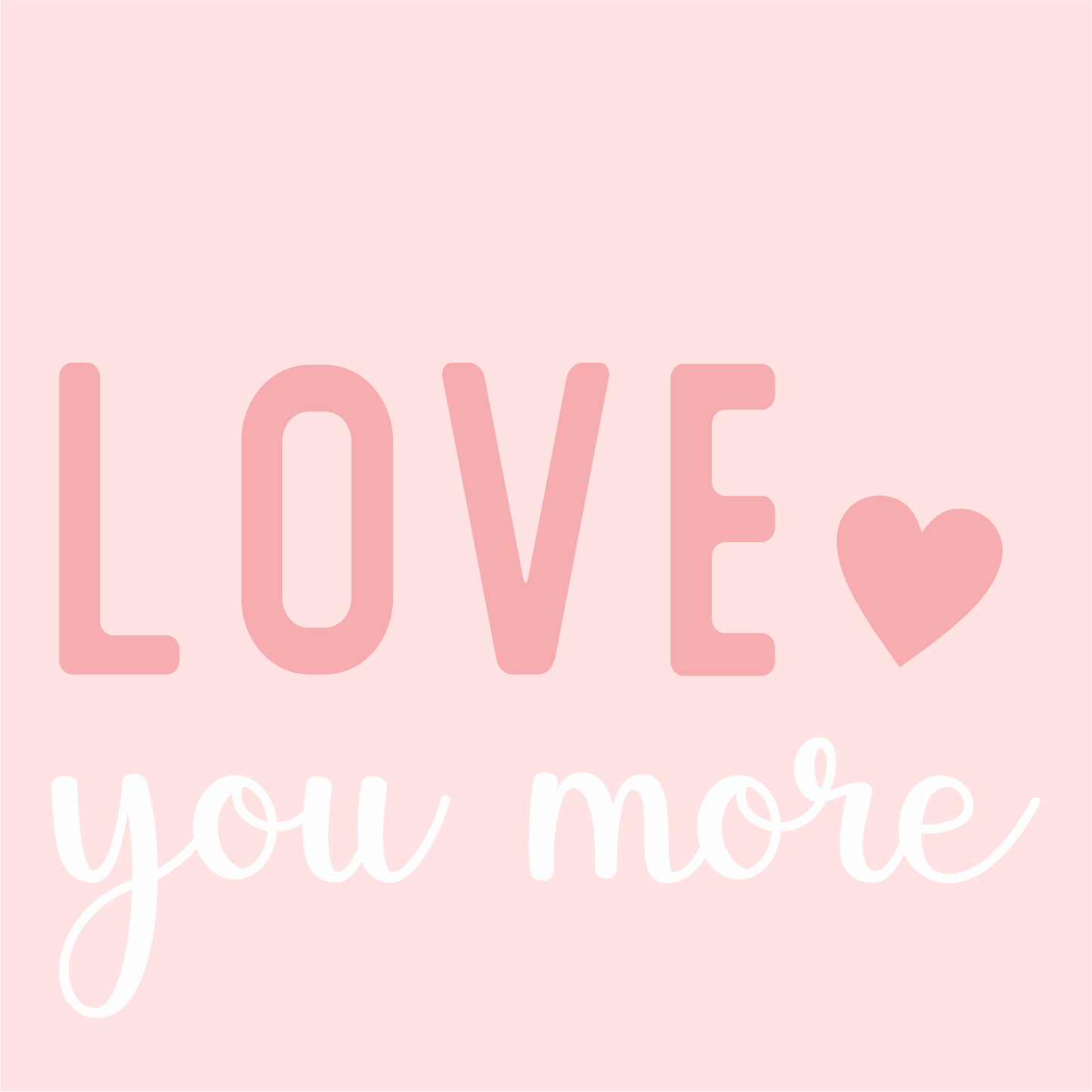 Love You More Sign Kit