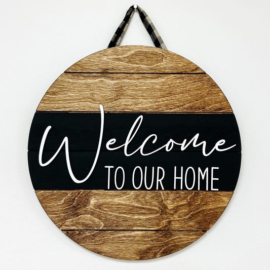 Finished Welcome To Our Home Sign